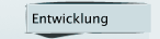 Entwicklung