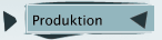 Produktion